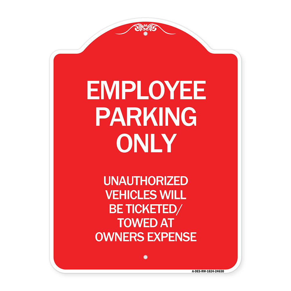 Employee Parking Only Unauthorized Vehicles Will Be Ticketed Towed at Owners Expense
