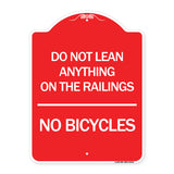 Do Not Lean Anything on the Railings - No Bicycles