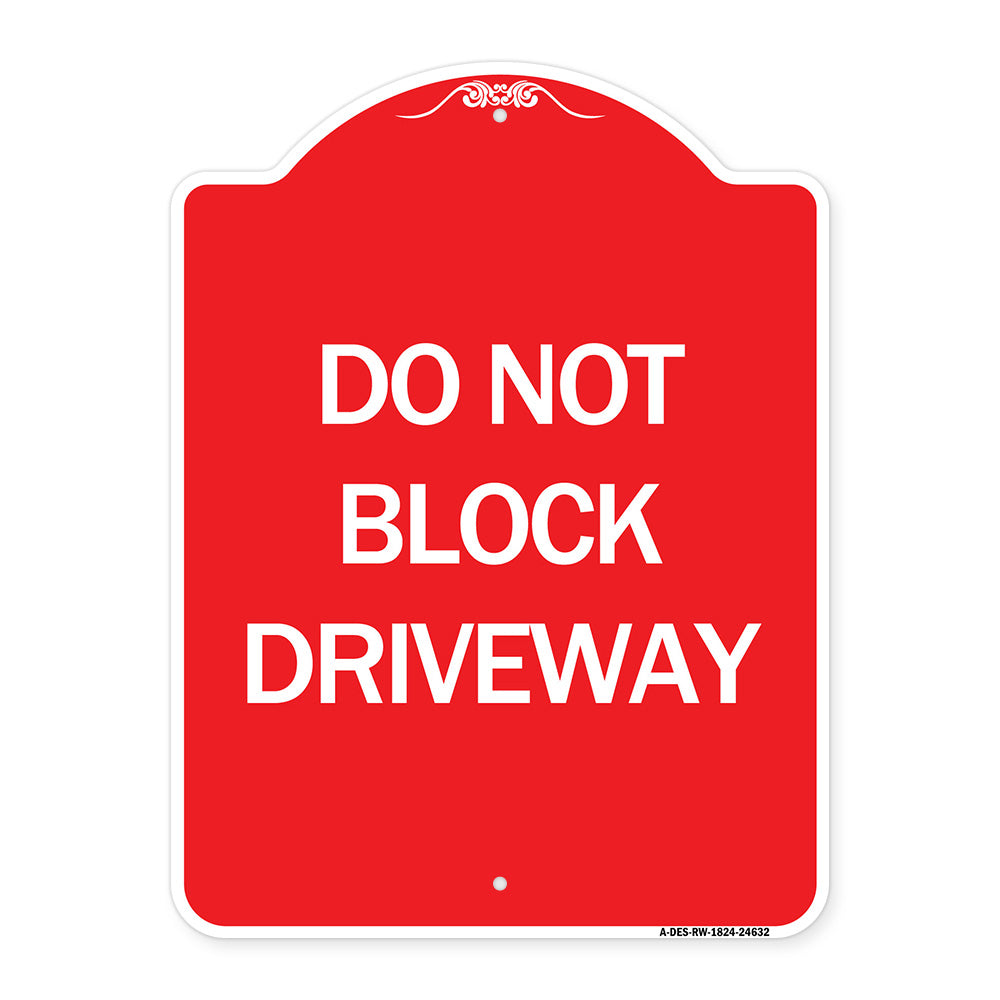 Do Not Block Driveway