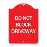 Do Not Block Driveway