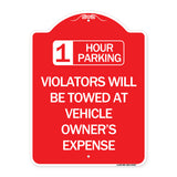 1 Hour Parking Violators Will Be Towed at Vehicle Owner's Expense