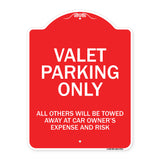 Valet Parking Only All Others Will Be Towed Away At Car Owner's Expense And Risk