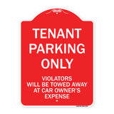 Tenant Parking Only Violators Will Be Towed Away At Car Owner's Expense