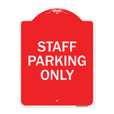 Staff Parking Only