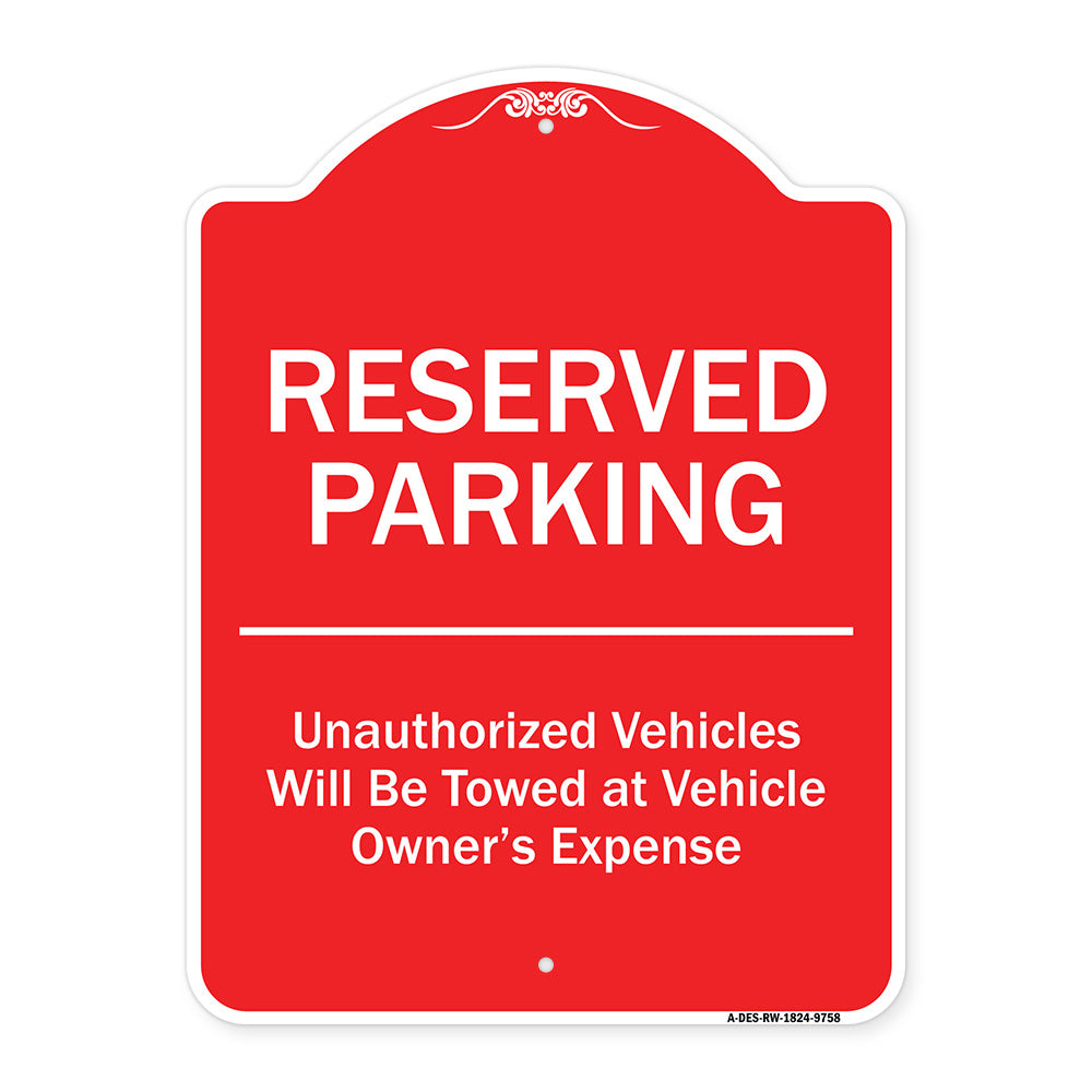 Reserved Parking Unauthorized Vehicles Will Be Towed At Vehicle Owner's Expense