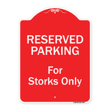 Reserved Parking For Storks Only