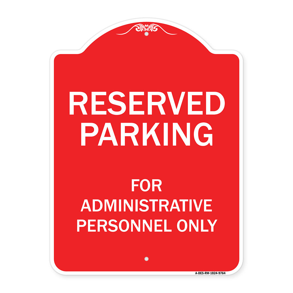 Reserved Parking For Administrative Personnel Only