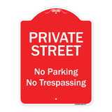 Private Street, No Parking Or Trespassing