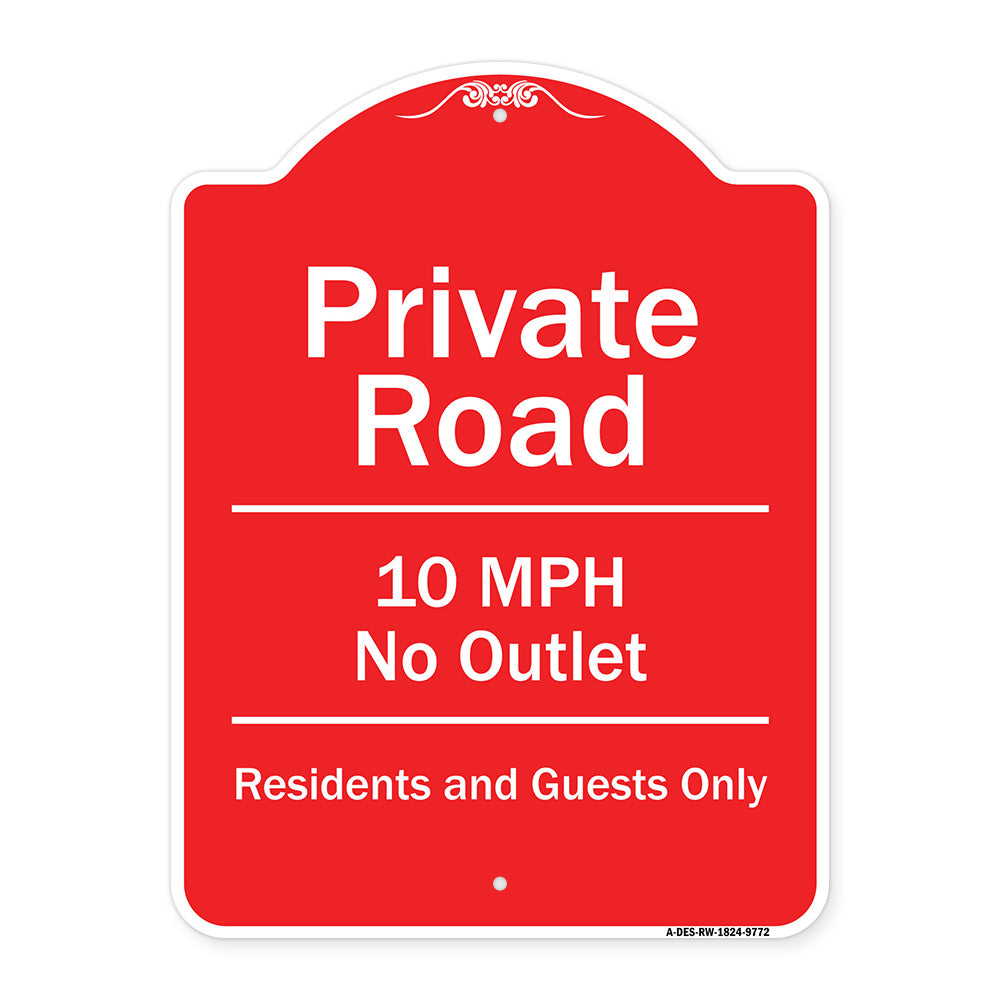 Private Road 10 Mph No Outlet Residents And Guests Only