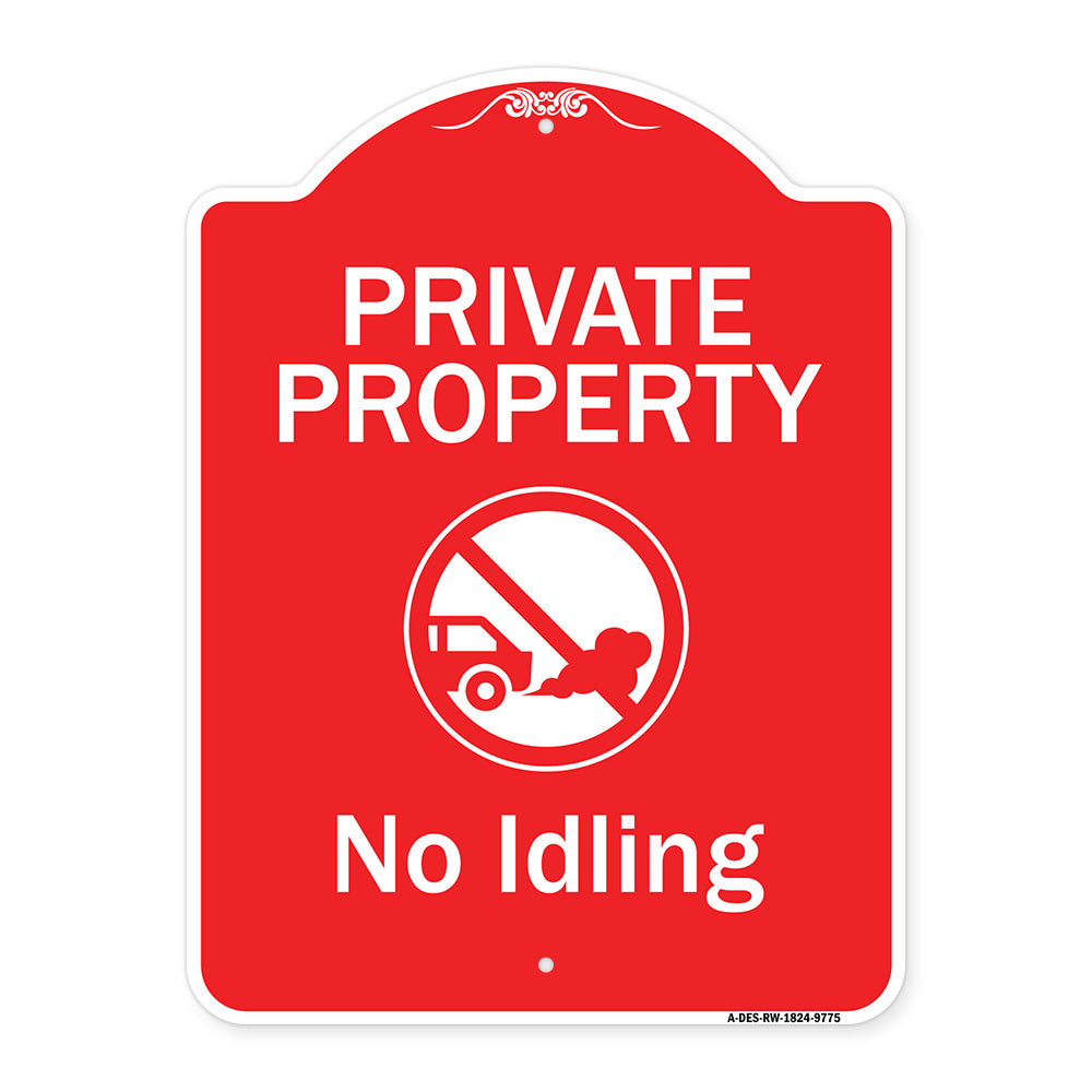 Private Property, No Idling With Graphic
