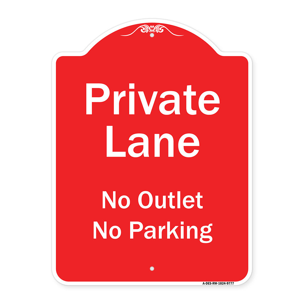 Private Lane, No Outlet, No Parking