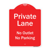 Private Lane, No Outlet, No Parking