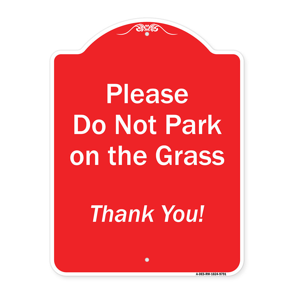 Please Do Not Park On The Grass Thank You!