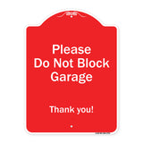 Please Do Not Block Garage, Thank You