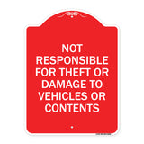 Not Responsible For Theft Or Damage To Vehicles Or Contents