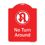 No Turn Around With Symbol