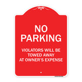 No Parking Violators Will Be Towed Away At Owner's Expense
