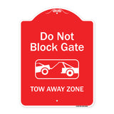Do Not Block Gate, Tow-away Zone With Graphic