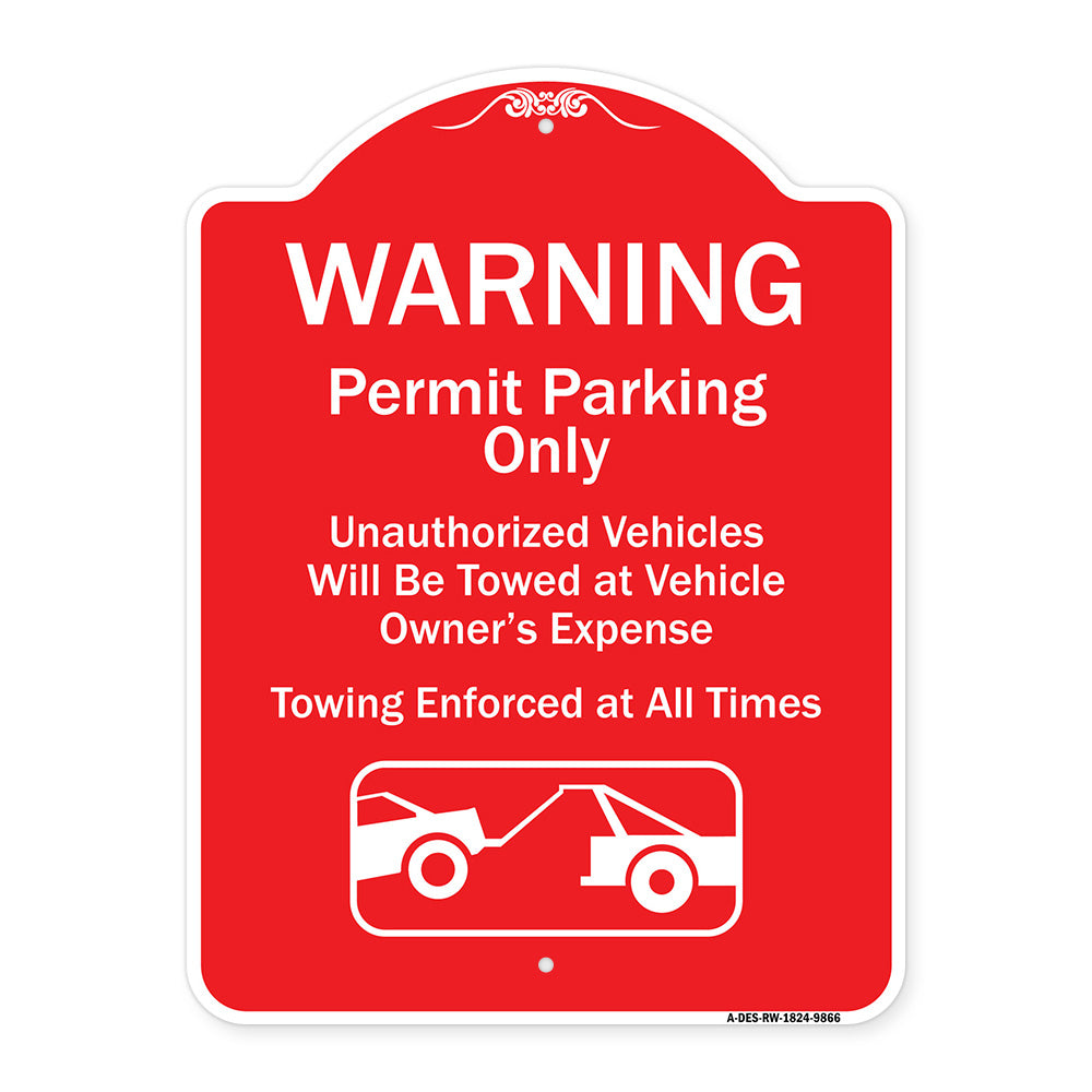 Warning Permit Parking Only Vehicles Will Be Towed At Vehicle Owners Expense Towing