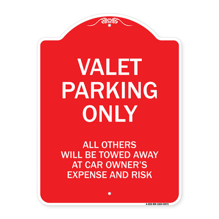 Valet Parking Only All Others Will Be Towed Away At Car Owner's Expense And Risk