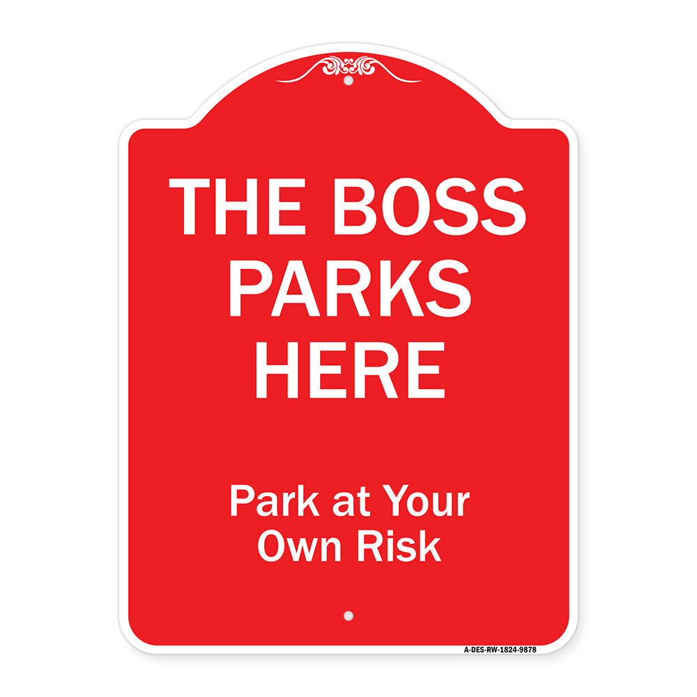 The Boss Parks Here