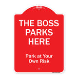 The Boss Parks Here