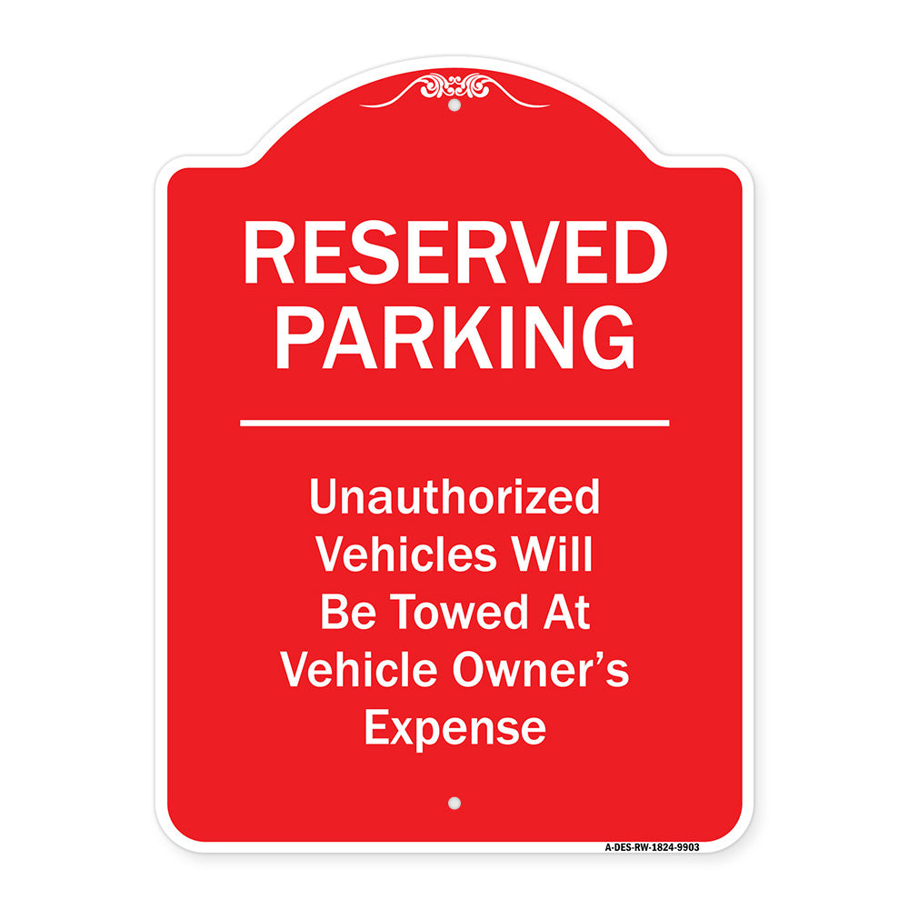 Reserved Parking Unauthorized Vehicles Will Be Towed At Vehicle Owner's Expense
