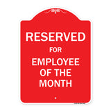 Reserved For Employee Of The Month