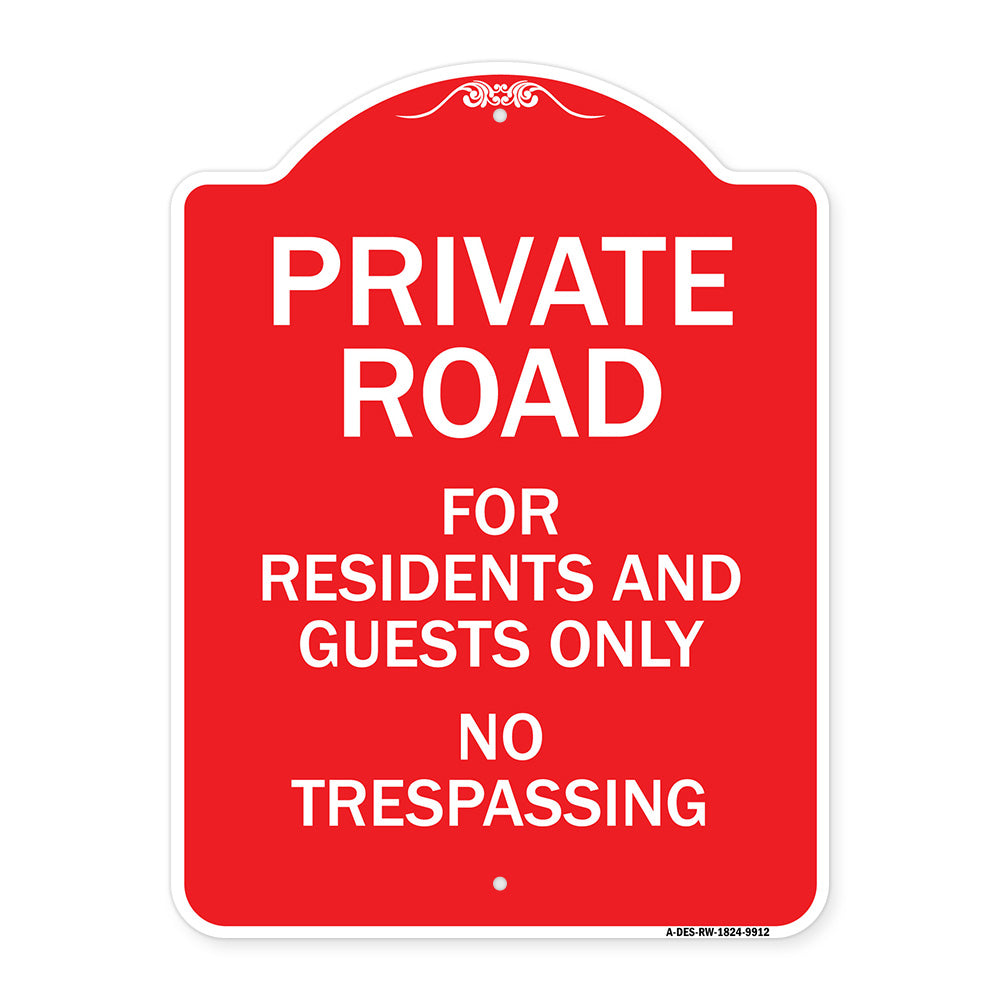 Private Road For Residents And Guests Only No Trespassing