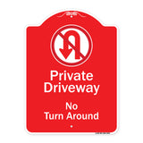 Private Driveway, No Turn Around With Symbol