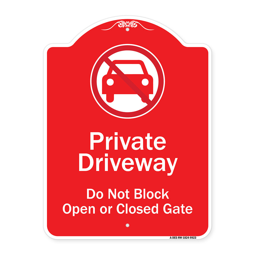 Private Driveway Do Not Block Open Or Closed Gate With No Parking Graphic