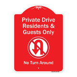 Private Drive Residents And Guests Only No Turn Around With Symbol