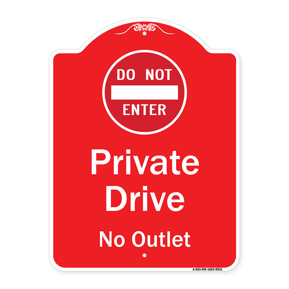 Private Drive, No Outlet With Do Not Enter Symbol