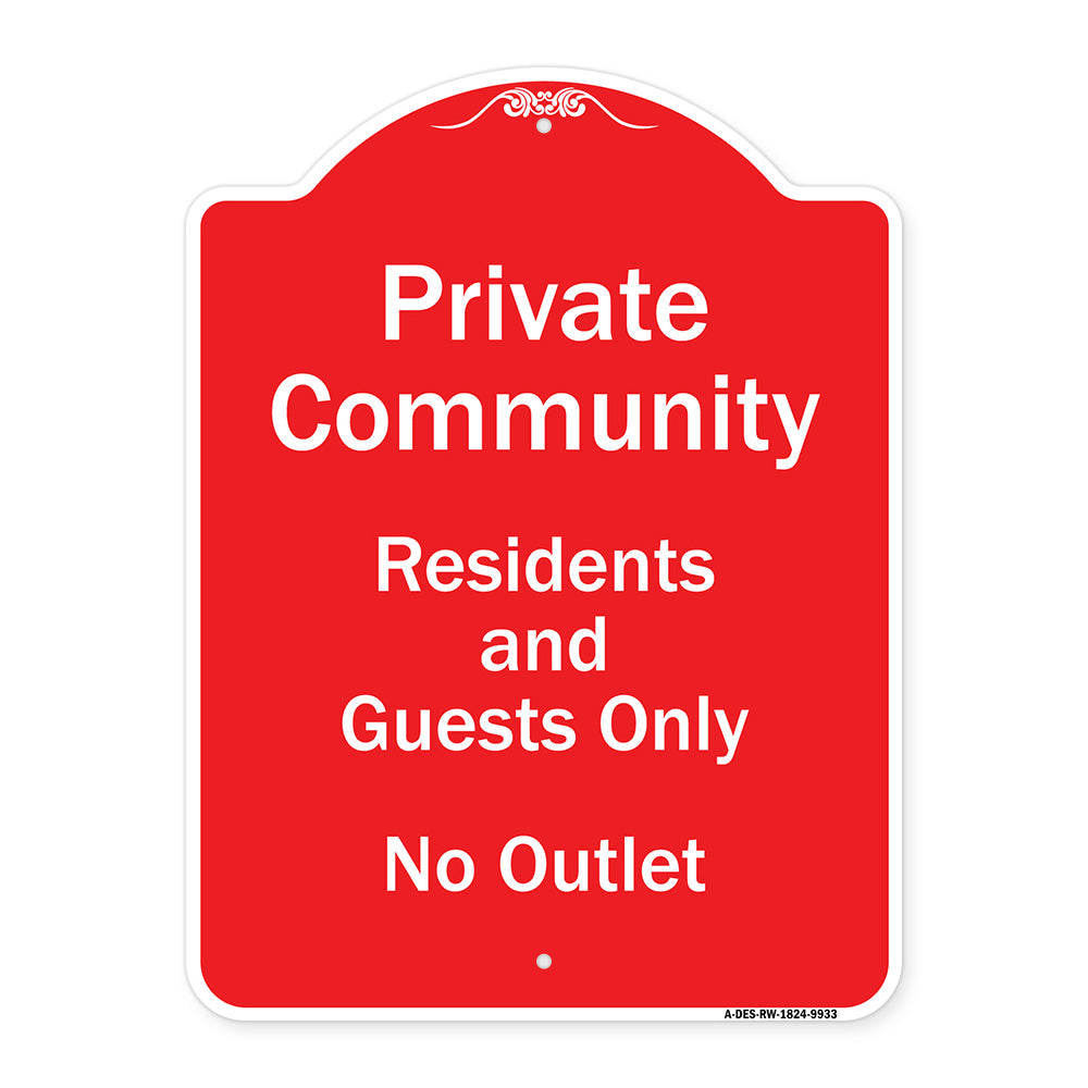 Private Community Residents And Guests Only No Outlet