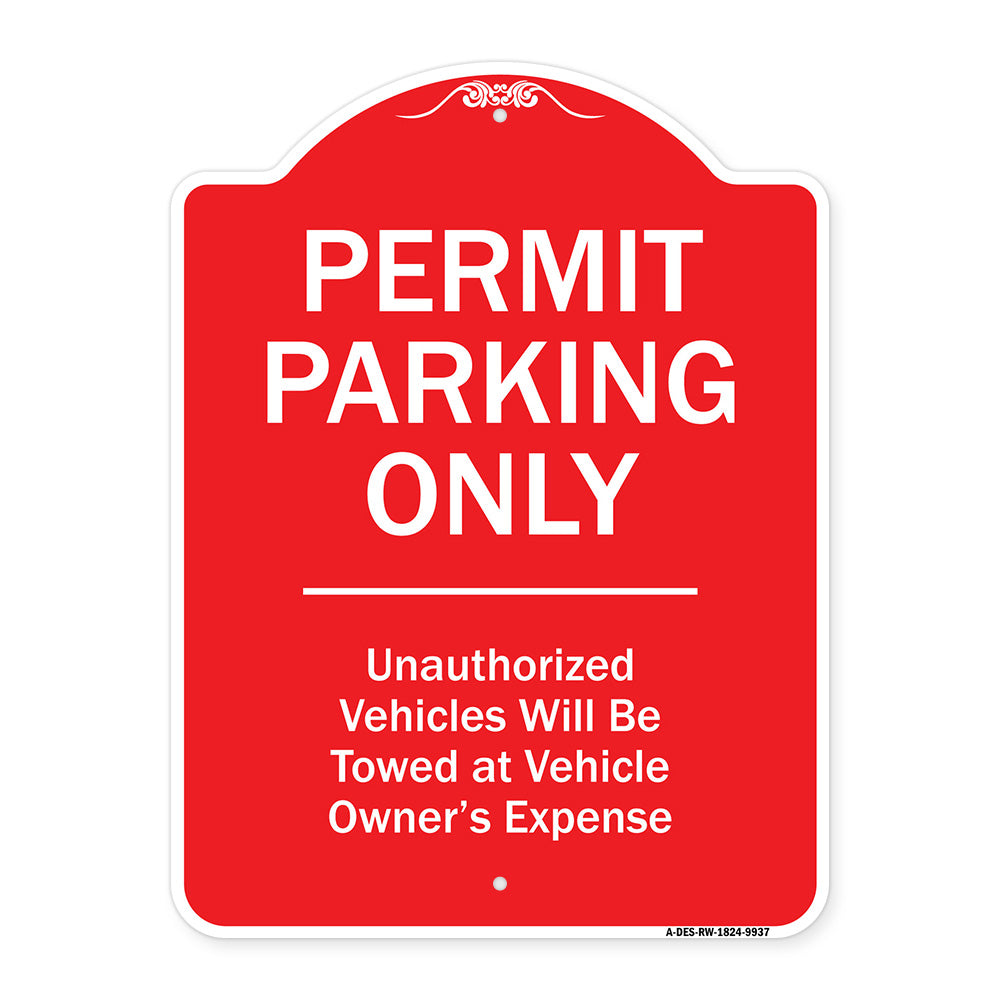 Permit Parking Only Unauthorized Vehicles Will Be Towed At Vehicle Owner's Expense