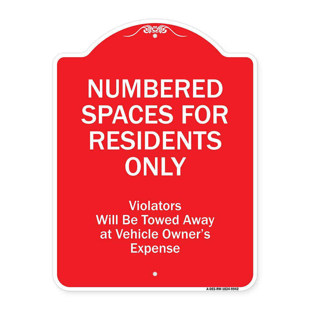 Numbered Spaces Residents Only Violators Will Be Towed Away At Vehicle Owners Expense