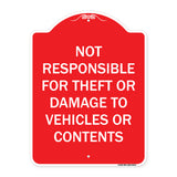 Not Responsible For Theft Or Damage To Vehicles Or Contents