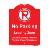 No Parking Loading Zone Violators Will Be Towed At Vehicle Owner Expense