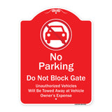 No Parking Do Not Block Gate Unauthorized Vehicle Towed Away At Vehicle Owner Expense