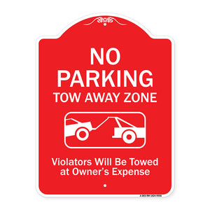 No Parking Tow Away Zone Violators Will Be Towed At Vehicle Owner's Expense