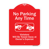 No Parking Any Time, Violators Will Be Towed Away