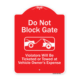 Do Not Block Gate Violators Will Be Ticketed Towed At Vehicle Owner Expense With Graphic