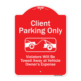 Client Parking Only Violators Will Be Towed Away At Owner Expense With Graphic