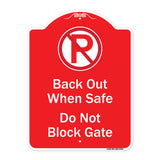 Back Out When Safe Do Not Block Gate With No Parking Symbol