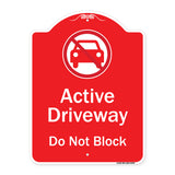 Active Driveway, Do Not Block With Graphic