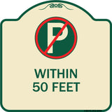 (No Parking Symbol) Within 50 Feet