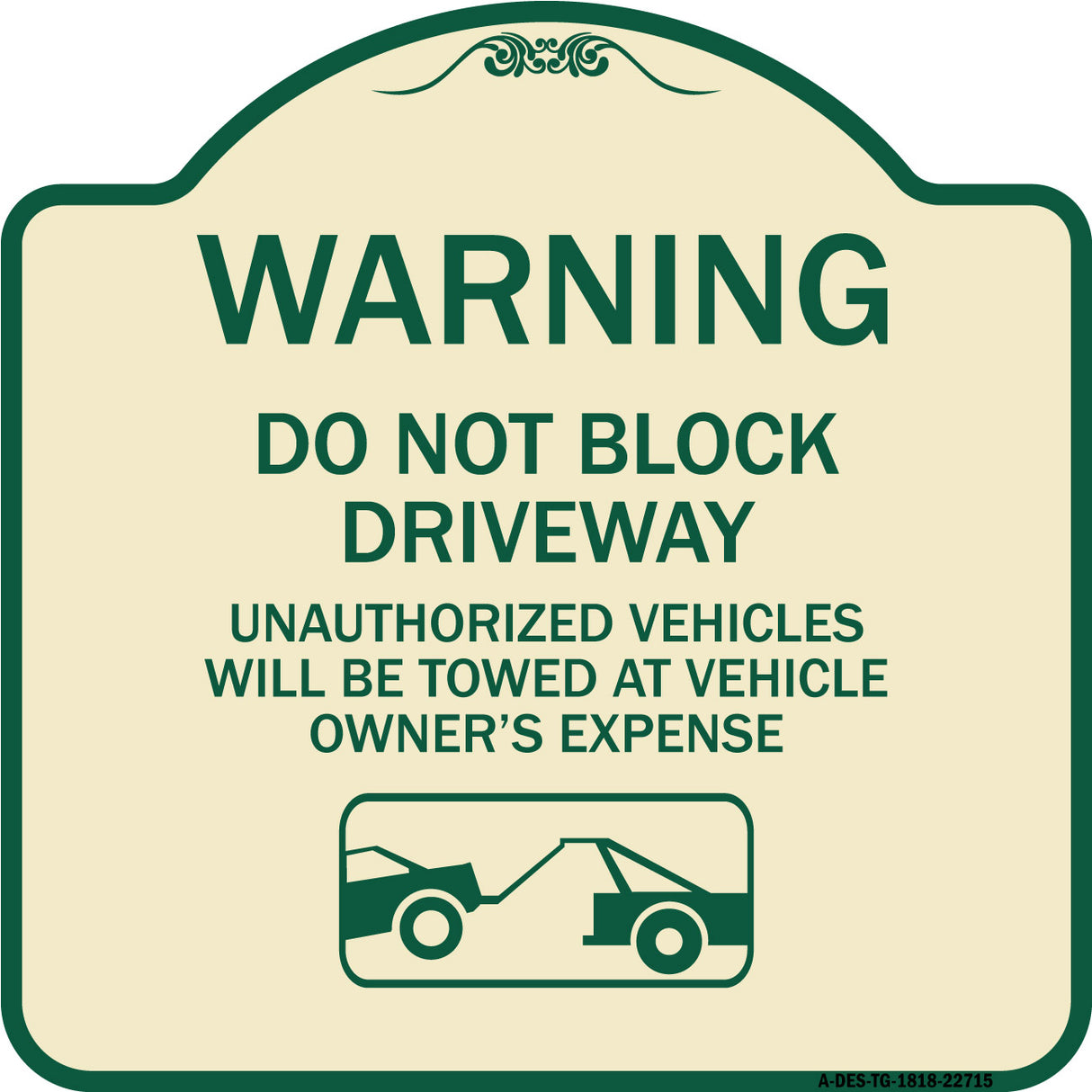 Warning Do Not Block Driveway (With Graphic)