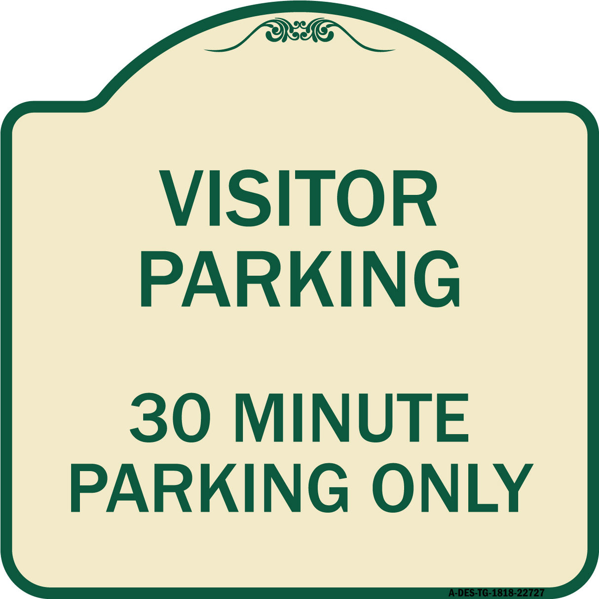 Visitor Parking Sign Visitor Parking 30 Minute Parking Only