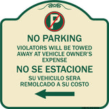 Violators Will Be Towed Away at Vehicle Owners Expense With Symbol No Se Extacione Su Vehiculo Sera Remolcado a Costa Suyo