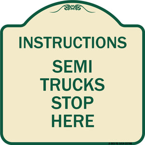 Truck Sign Instructions Semi Trucks Stop Here